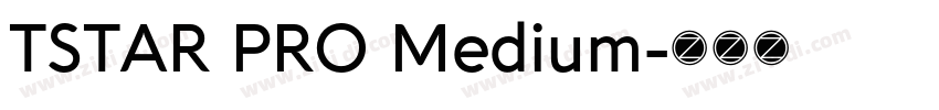 TSTAR PRO Medium字体转换
